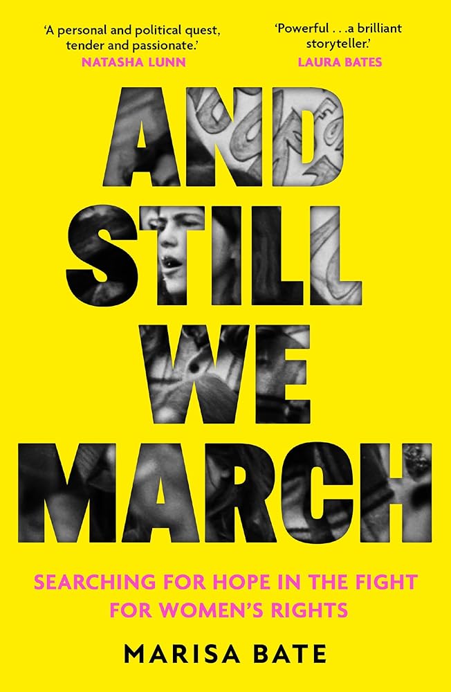 And Still We March: A powerful feminist memoir of the complexities of motherhood and the fight for women’s rights through the decades cover image