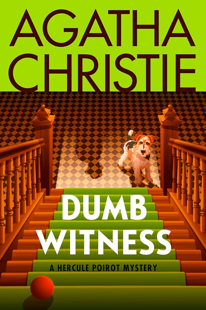 Dumb Witness: A Hercule Poirot Mystery: The Official Authorized Edition (Hercule Poirot Mysteries, 16) cover image