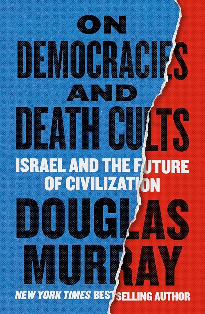 On Democracies and Death Cults: Israel and the Future of Civilization cover image