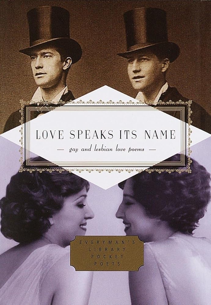 Love Speaks Its Name: Gay and Lesbian Love Poems (Everyman's Library Pocket Poets Series) cover image