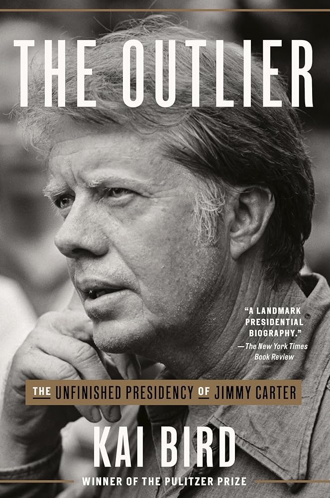 The Outlier: The Unfinished Presidency of Jimmy Carter cover image