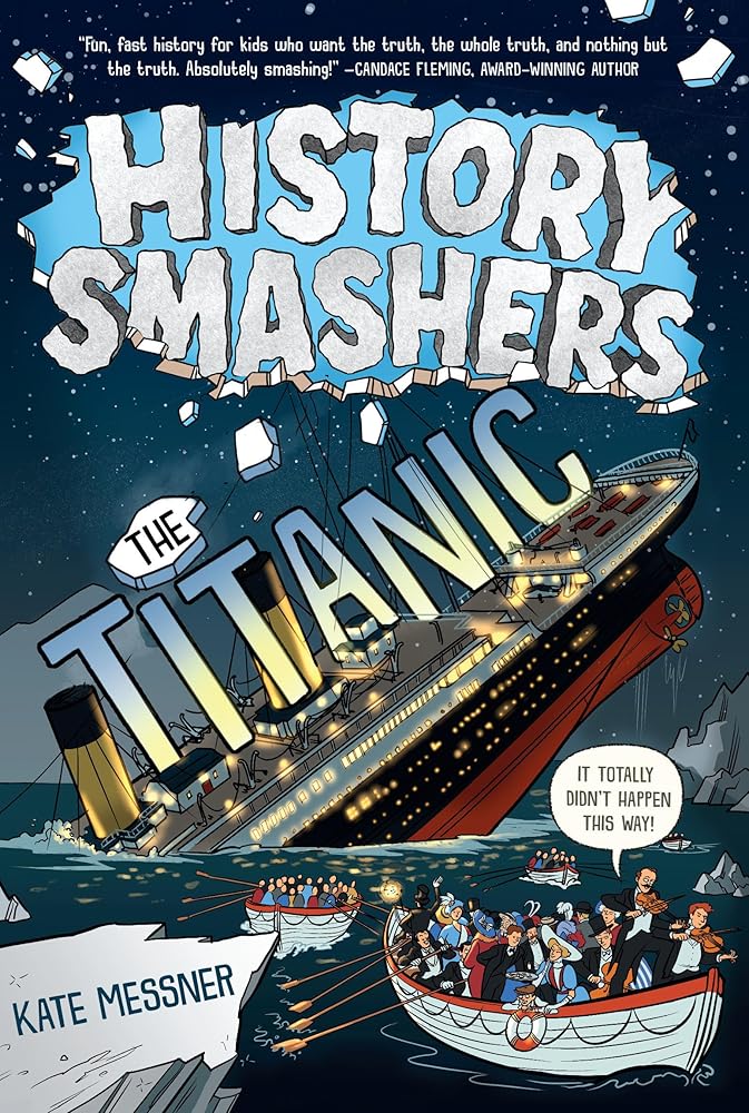 History Smashers: The Titanic cover image
