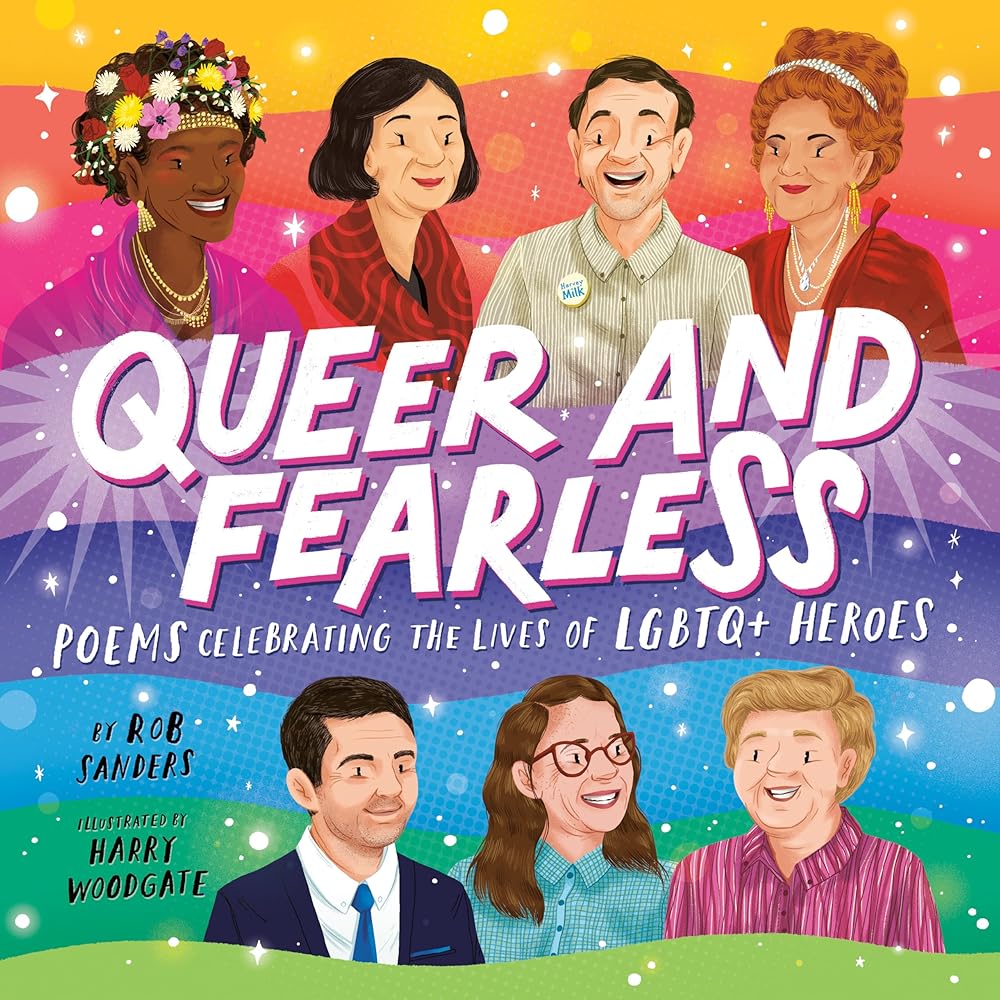 Queer and Fearless: Poems Celebrating the Lives of LGBTQ+ Heroes cover image