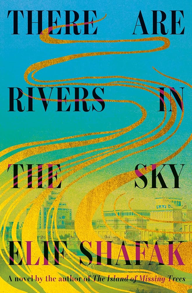 There Are Rivers in the Sky: A novel cover image