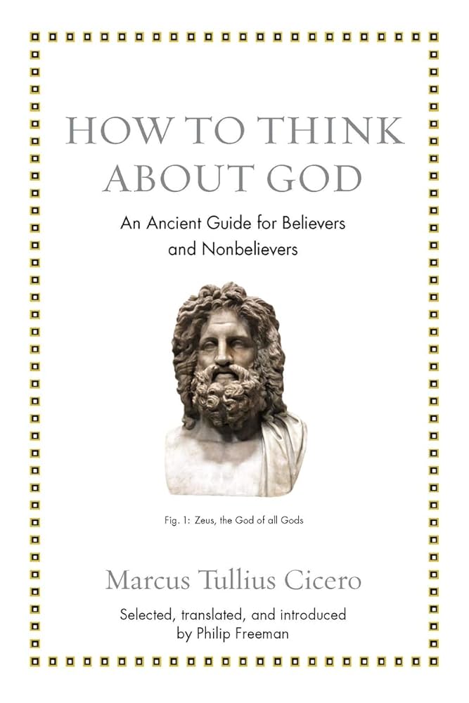 How to Think about God: An Ancient Guide for Believers and Nonbelievers (Ancient Wisdom for Modern Readers) cover image