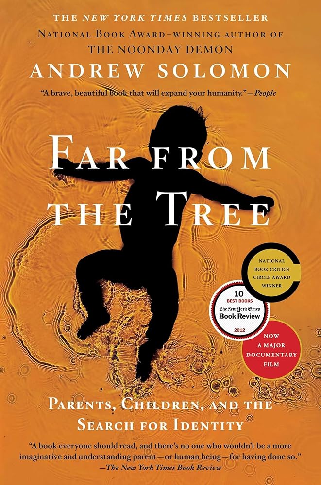 Far From the Tree: Parents, Children and the Search for Identity cover image