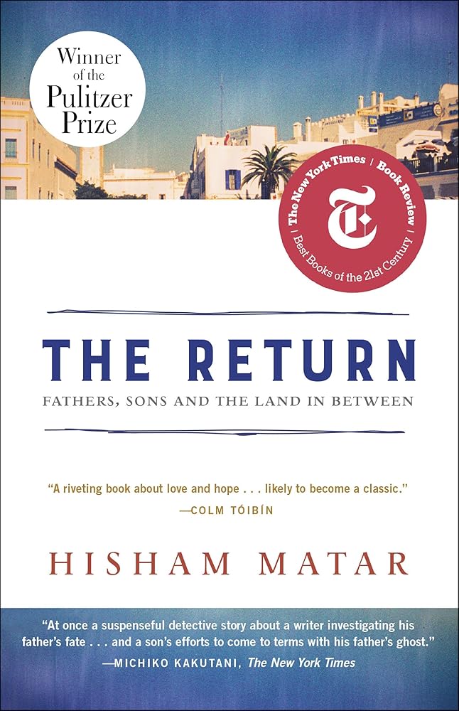 The Return (Pulitzer Prize Winner): Fathers, Sons and the Land in Between cover image