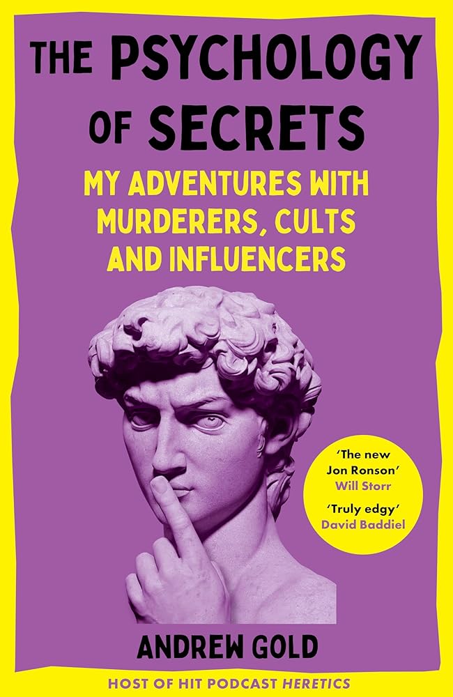 The Psychology of Secrets: My Adventures with Murderers, Cults and Influencers cover image