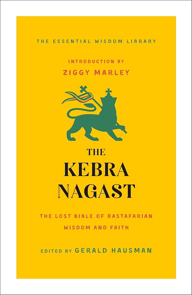 The Kebra Nagast: The Lost Bible of Rastafarian Wisdom and Faith (The Essential Wisdom Library) cover image
