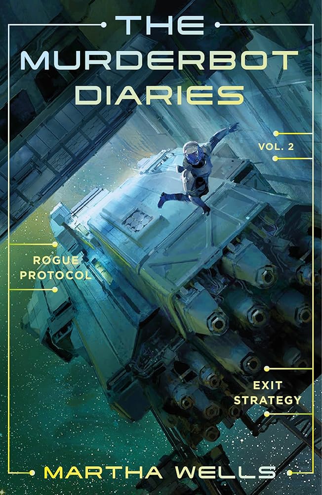 The Murderbot Diaries Vol. 2: Rogue Protocol, Exit Strategy cover image