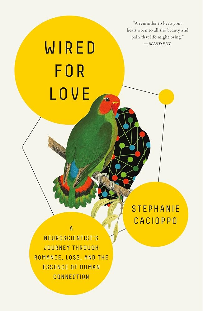 Wired for Love: A Neuroscientist's Journey Through Romance, Loss, and the Essence of Human Connection cover image