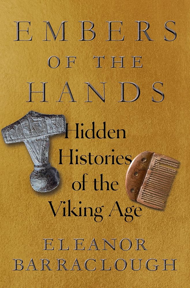 Embers of the Hands: Hidden Histories of the Viking Age cover image