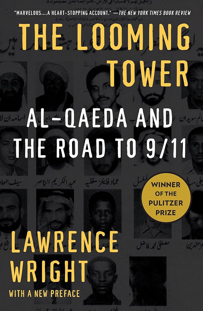 The Looming Tower: Al-Qaeda and the Road to 9/11 cover image