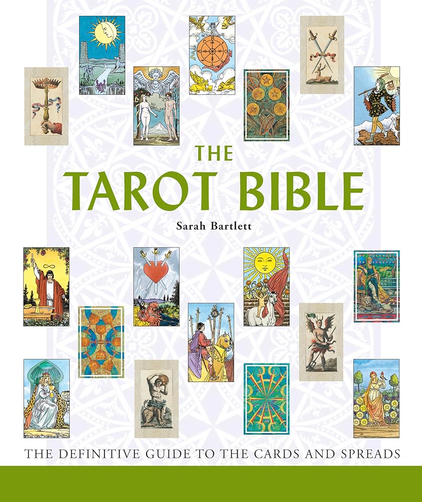 The Tarot Bible: The Definitive Guide to the Cards and Spreads (Mind Body Spirit Bibles, 7) cover image