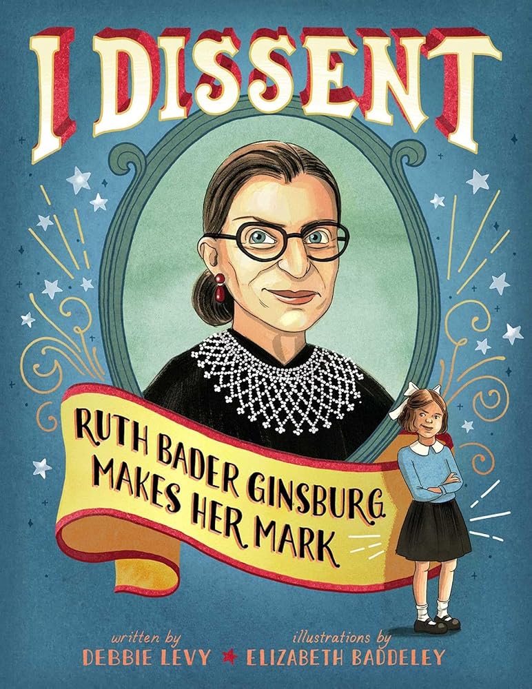 I Dissent: Ruth Bader Ginsburg Makes Her Mark cover image