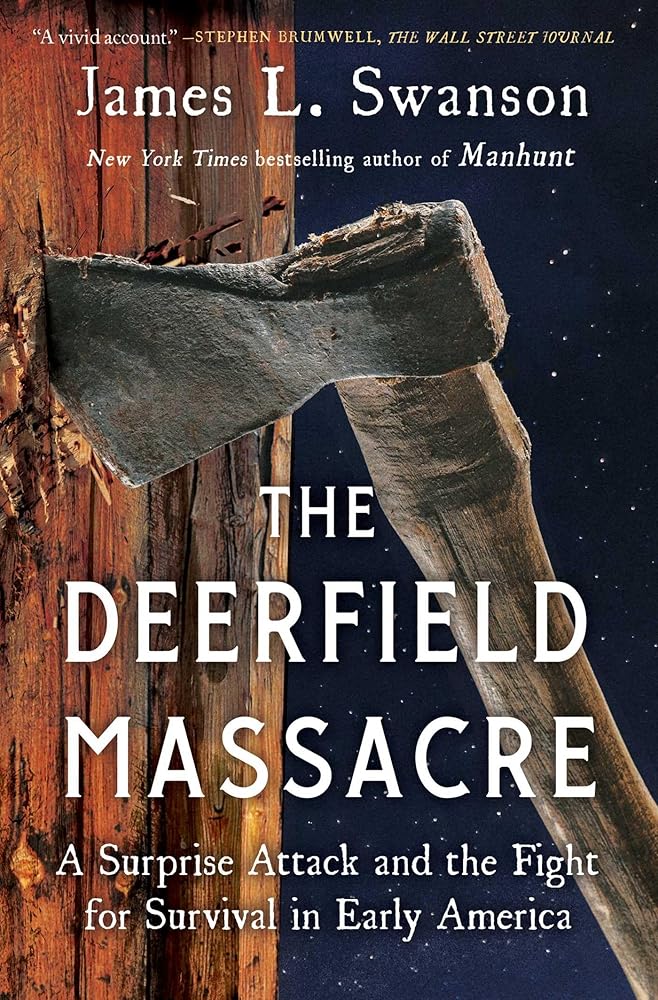 The Deerfield Massacre: A Surprise Attack and the Fight for Survival in Early America cover image
