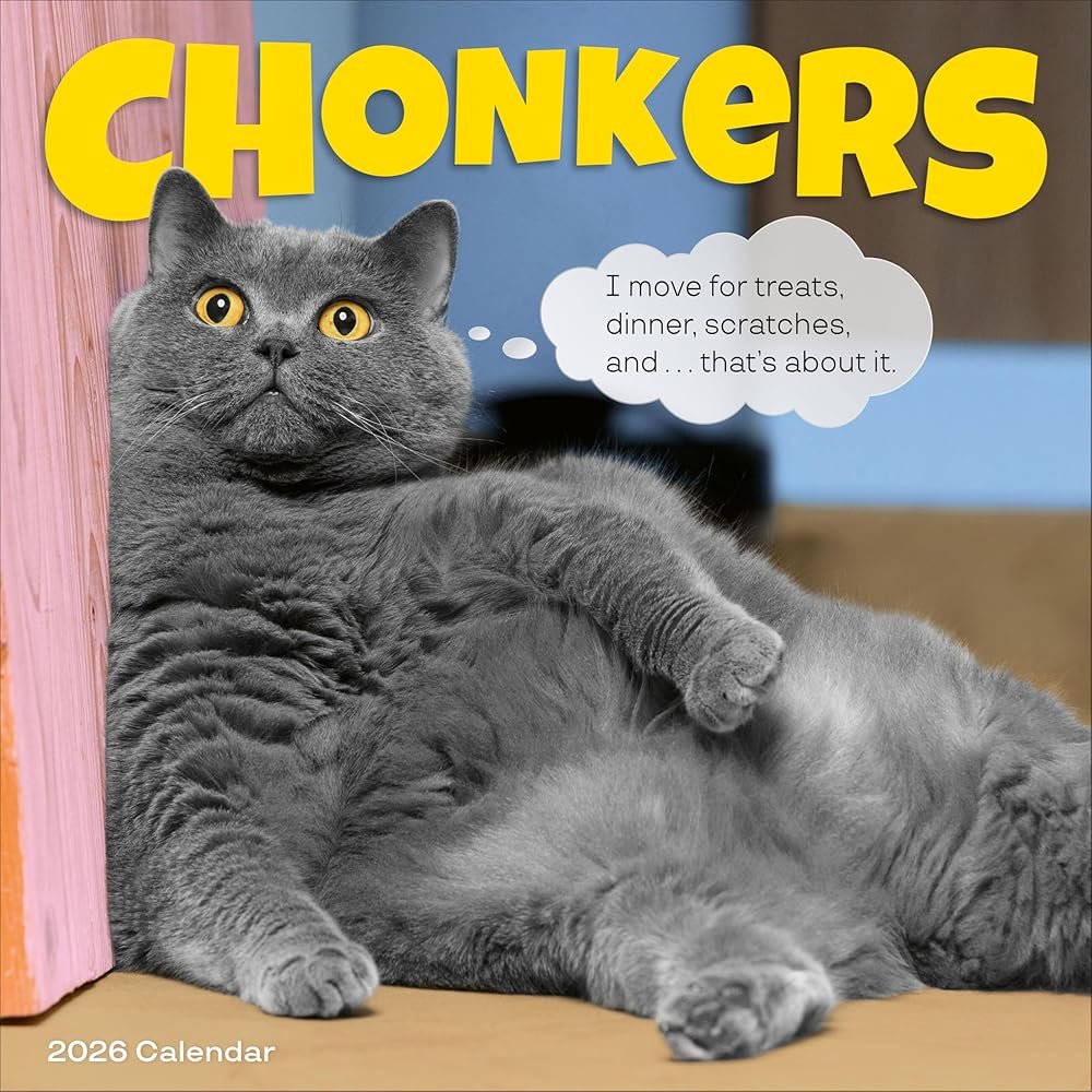 Chonkers Wall Calendar 2026: A Year of Cats Large and In Charge cover image