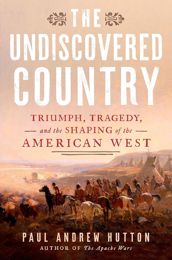 The Undiscovered Country: Triumph, Tragedy, and the Shaping of the American West cover image