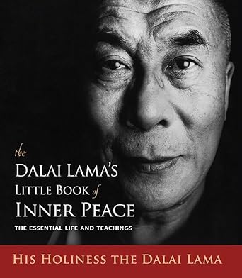 The Dalai Lama's Little Book of Inner Peace: The Essential Life and Teachings cover image