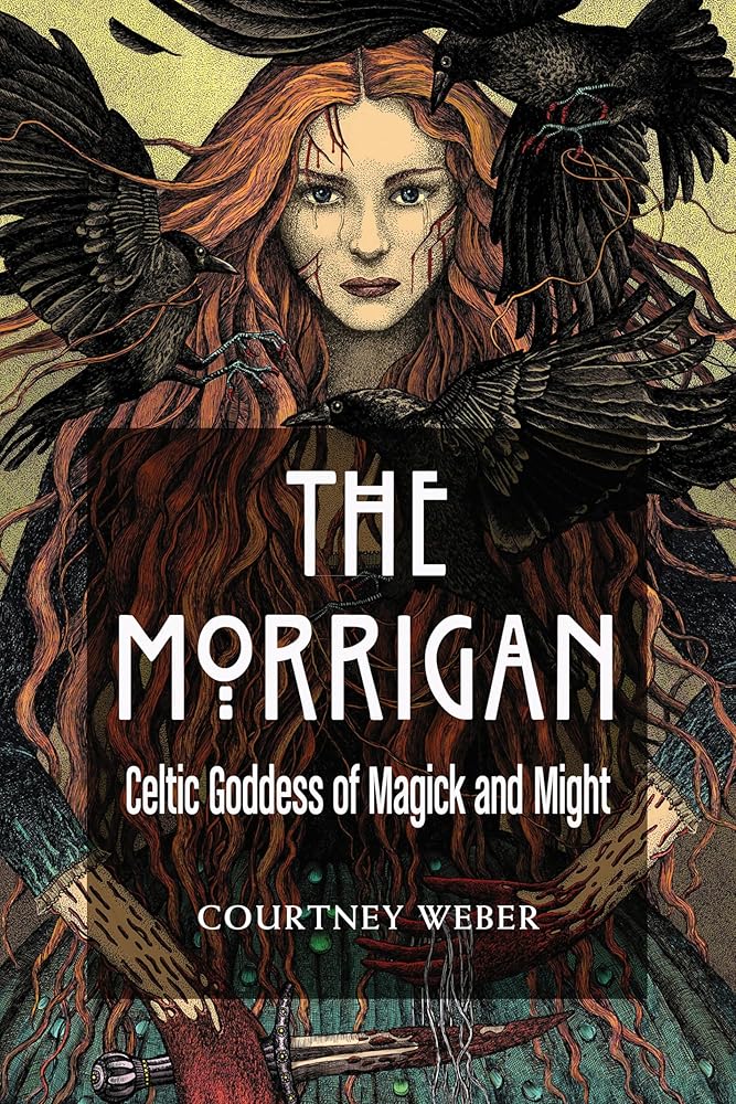 The Morrigan: Celtic Goddess of Magick and Might cover image