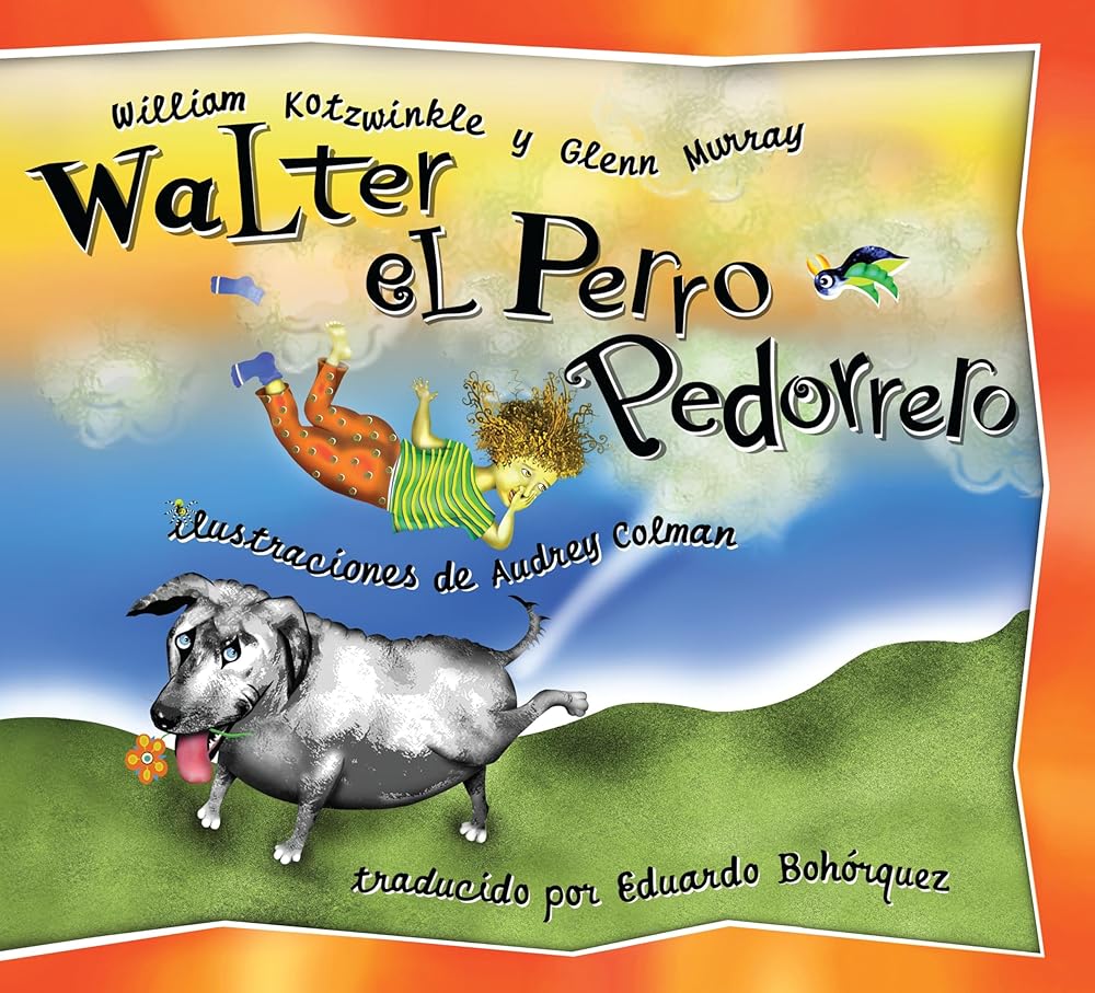 Walter el Perro Pedorrero: Walter the Farting Dog, Spanish-Language Edition (Spanish Edition) cover image