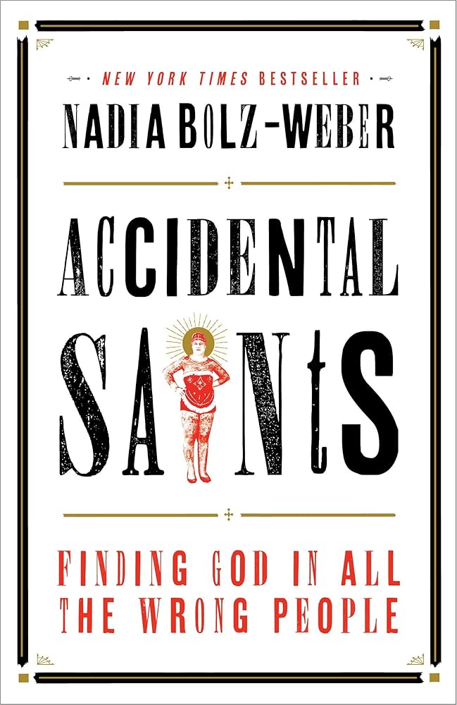 Accidental Saints: Finding God in All the Wrong People cover image