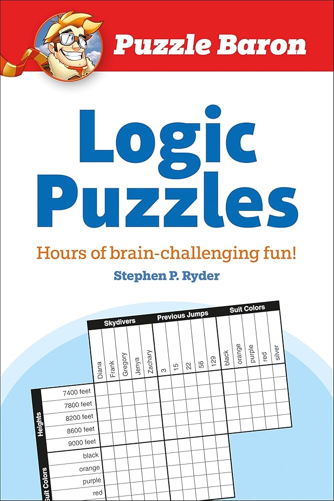 Puzzle Baron's Logic Puzzles: Hours of Brain-Challenging Fun! cover image