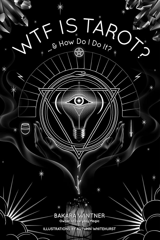 WTF is Tarot?: ...& How Do I Do It? cover image