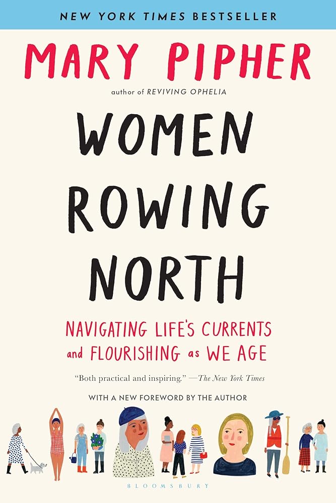 Women Rowing North: Navigating Life’s Currents and Flourishing As We Age cover image
