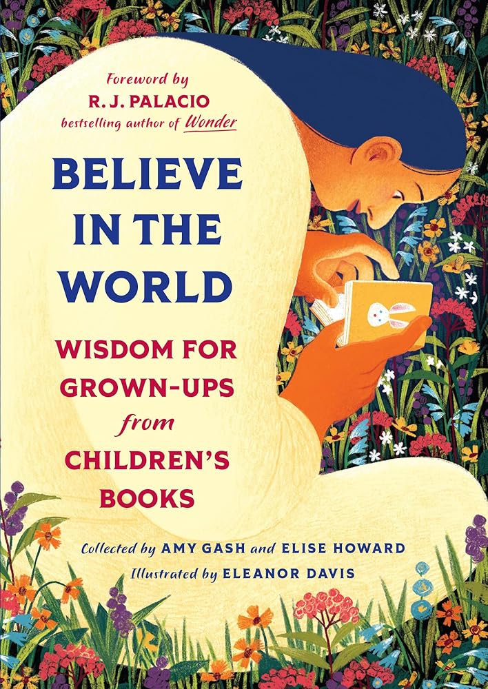 Believe In the World: Wisdom for Grown-Ups from Children's Books cover image