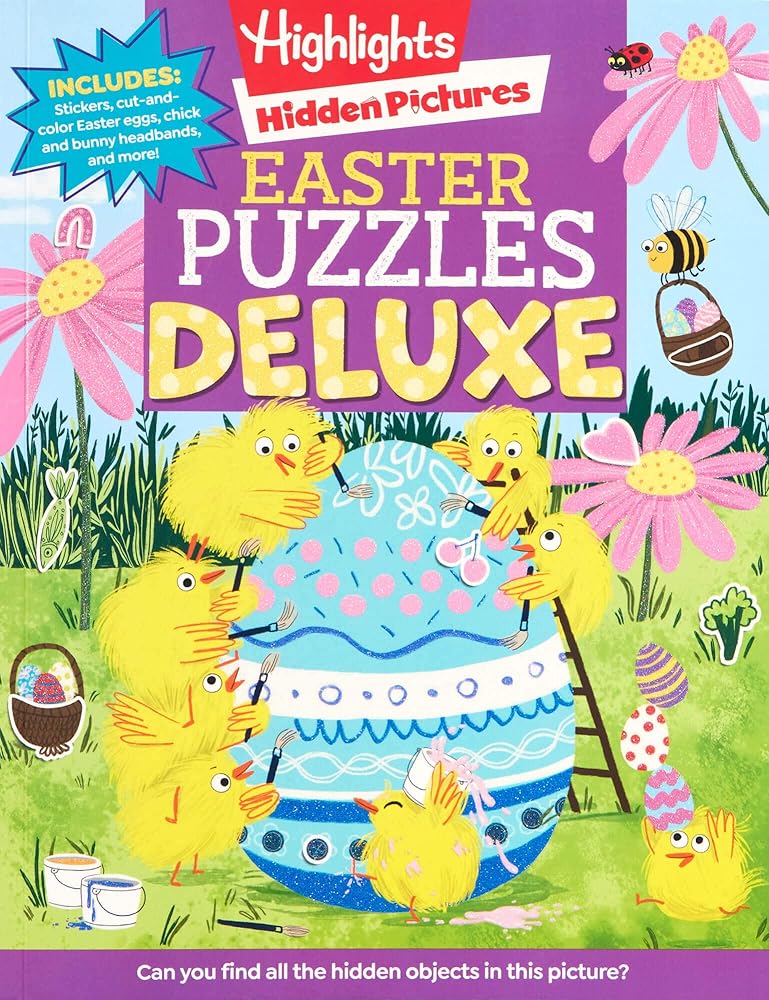 Easter Puzzles Deluxe: Easter Puzzles Deluxe (Highlights Hidden Pictures) Easter Activity Book with Hid den Pictures Puzzles, Mazes, Crafts, Recipes and Over 100 Easter Stickers cover image