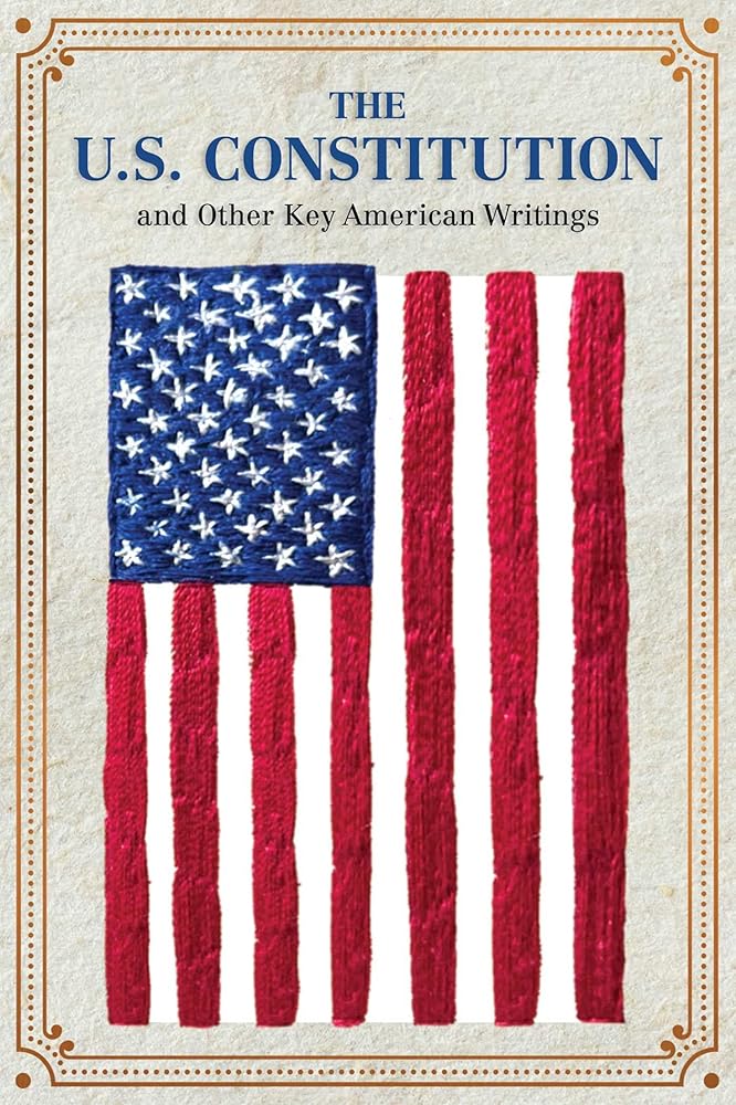The U.S. Constitution and Other Key American Writings (Keepsake Edition) (Crafted Classics) cover image