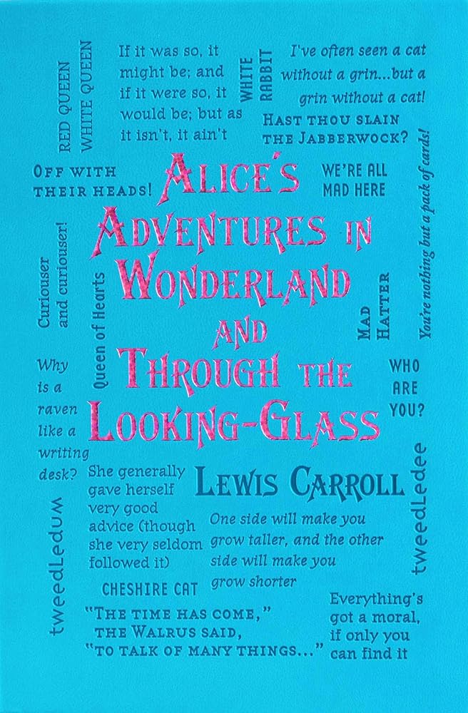 Alice's Adventures in Wonderland and Through the Looking-Glass (Word Cloud Classics) cover image