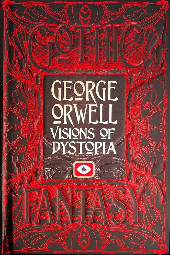 George Orwell Visions of Dystopia cover image