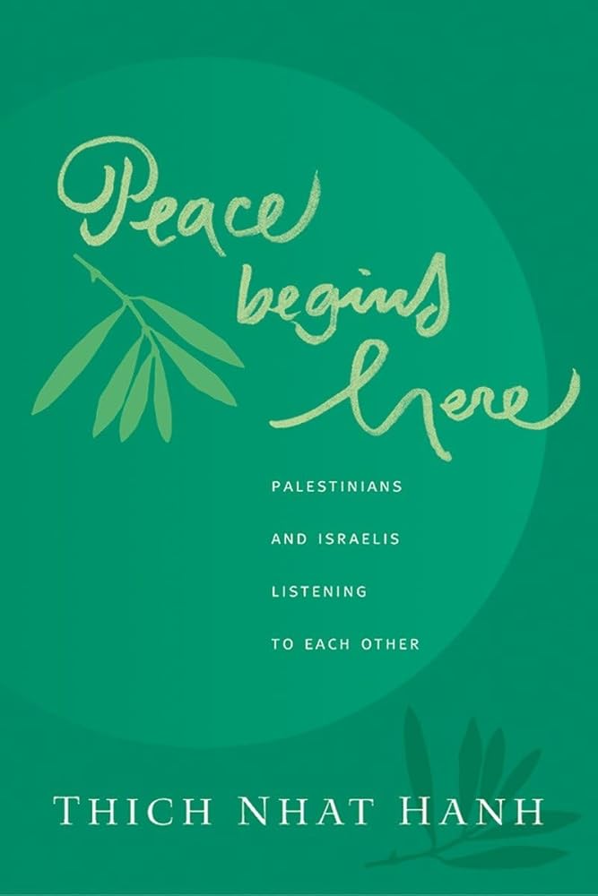 Peace Begins Here: Palestinians and Israelis Listening to Each Other cover image