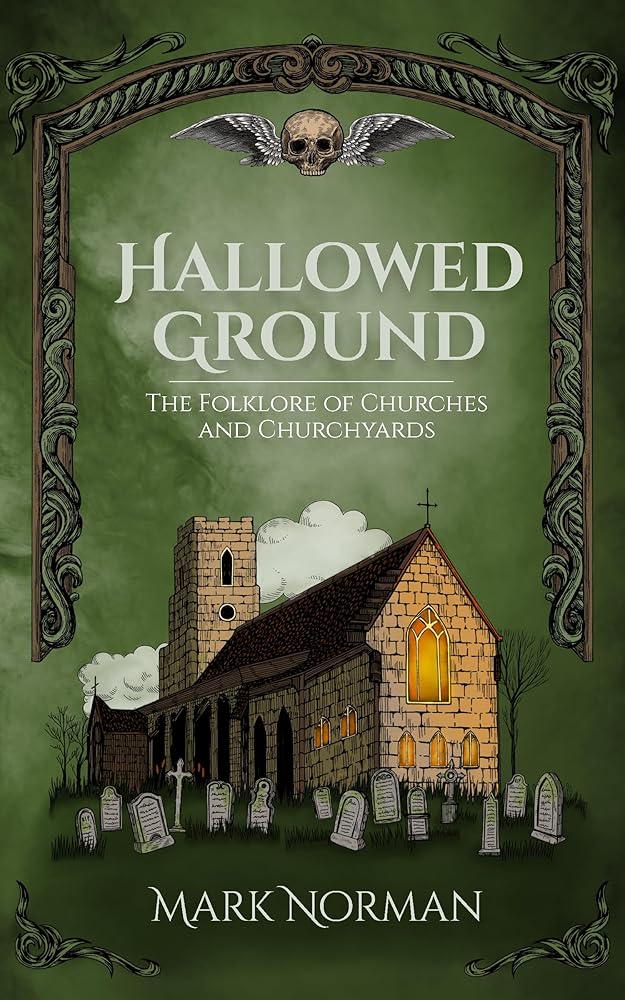 Hallowed Ground: The Folklore of Churches and Churchyards cover image